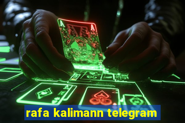 rafa kalimann telegram